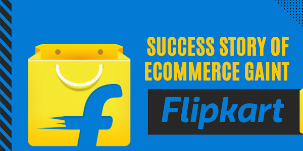 Flipkart Success Story: How It Became India's Leading E-commerce Platform